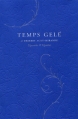 Couverture Temps gelé Editions Monsieur Toussaint Louverture 2009
