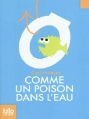 Couverture Comme un poison dans l'eau Editions Folio  (Junior) 2010