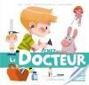 Couverture Chez le Docteur Editions Larousse (Ma baby encyclopédie) 2013