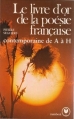 Couverture Le livre d'or de la poésie française contemporaine de A à H Editions Marabout (Université) 1972