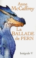 Couverture La Ballade de Pern, intégrale, tome 5 Editions Pocket 2012