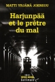 Couverture Harjunpää et le prêtre du mal Editions Gallimard  (Série noire) 2006