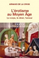Couverture L'érotisme au Moyen Âge : Le corps, le désir, l'amour Editions Tallandier (Texto) 2013