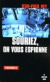 Couverture Souriez, on vous espionne Editions Le Cherche midi (Document) 2005