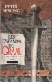 Couverture Les Enfants du Graal, tome 1 Editions Le Grand Livre du Mois 1996