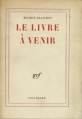 Couverture Le livre à venir Editions Gallimard  (Blanche) 1986