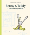 Couverture Benny et Teddy : Comme des grands ! Editions L'École des loisirs (Pastel) 2012