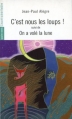 Couverture C'est nous les loups ! suivi de On a volé la lune Editions L'Avant-scène théâtre (Quatre Vents) 2004