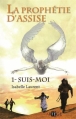 Couverture La prophétie d'Assise, tome 1 : Suis-moi Editions Artège  2012