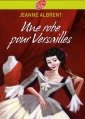 Couverture Une robe pour Versailles Editions Le Livre de Poche (Jeunesse) 2010