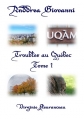 Couverture Troubles au Québec, tome 1 Editions Autoédité 2013
