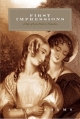 Couverture First Impressions: A Tale of Less Pride & Prejudice Editions Outskirts Press 2010