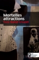 Couverture Mortelles Attractions Editions Les Nouveaux auteurs 2010