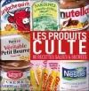 Couverture Les produits cultes, tome 1 : 80 recettes salées & sucrées Editions France Loisirs 2012