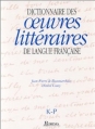 Couverture Dictionnaire des oeuvres littéraires de langue française : K-P Editions Bordas 1994