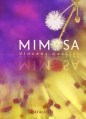 Couverture Mimosa Editions L'Atalante (La Dentelle du cygne) 2012