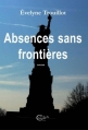 Couverture Absences sans frontières Editions Chèvre-feuille étoilée 2013