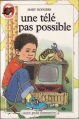 Couverture Une télé pas possible Editions Flammarion (Castor poche) 1985
