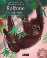 Couverture L'histoire vraie de Ralfone l'orang-outan Editions Nathan 2013