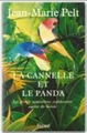 Couverture La cannelle et le panda : Les grands naturalistes explorateurs autour du monde Editions Fayard 1999