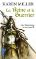 Couverture Les seigneurs de guerre, tome 2 :  La Reine et le Guerrier Editions Pocket 2013