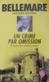 Couverture Un crime par omission et cinq autres histoires vraies Editions Le Livre de Poche 2004