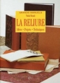 Couverture La reliure Editions Celiv (Grands manuels) 1999