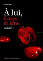 Couverture À lui... corps et âme, tome 04 Editions Passage des Soupirs 2013