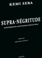 Couverture Supra-Négritutde Editions Fiat Lux 2013