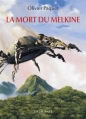 Couverture La Mort du Melkine Editions L'Atalante (La Dentelle du cygne) 2013