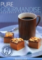 Couverture Pure gourmandise Editions Marabout (Côté cuisine) 2003
