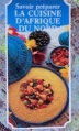 Couverture Savoir préparer la cuisine d'Afrique du Nord Editions Créalivres - Comptoir du Livre (Idées Recettes) 2003