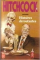 Couverture Histoires déroutantes Editions Le Livre de Poche (Alfred Hitchock présente) 1991