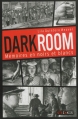 Couverture Darkroom, Mémoires en noirs et blancs Editions Steinkis 2013