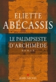 Couverture Le palimpseste d'Archimède Editions Albin Michel 2013
