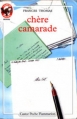 Couverture Chère camarade Editions Flammarion (Castor poche - Senior) 1993