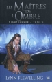 Couverture Nightrunner, tome 1 : Les maîtres de l'ombre Editions Bragelonne 2011