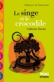 Couverture Le singe et le crocodile Editions Syros (Les Mini Syros) 2010