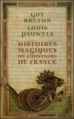 Couverture Histoires magiques de l'Histoire de France Editions France Loisirs 2013