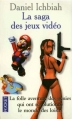 Couverture La saga des jeux vidéos Editions Pocket 1997