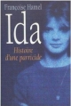 Couverture Ida : Histoire d'une parricide Editions France Loisirs 1994