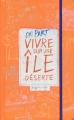 Couverture On part vivre sur une île déserte Editions Gallimard  (Jeunesse) 2013