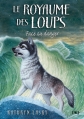 Couverture Le royaume des loups, tome 5 : Face au danger Editions Pocket (Jeunesse) 2013
