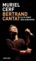 Couverture Bertrand Cantat : Ou le chant des automates Editions Écriture 2006