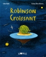 Couverture Robinson Croissant Editions Tourbillon (Globule) 2013