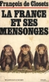 Couverture La France et ses mensonges Editions Denoël (Regard sur le monde) 1978