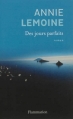 Couverture Des jours parfaits Editions Flammarion 2013