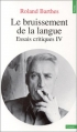 Couverture Essais critiques, tome 4 : Le bruissement de la langue Editions Points (Essais) 1993