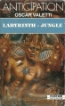 Couverture Labyrinth-Jungle Editions Fleuve (Noir - Anticipation) 1992