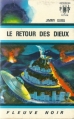 Couverture Les Chevaliers de lumière : Gilles Novak, tome 01 : Le retour des Dieux Editions Fleuve (Noir - Anticipation) 1967